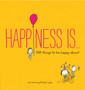 Happiness Is... : 500 things to be happy about