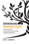 Experiencing Grounded Theory : A Comprehensive Guide to Learning, Doing, Mentoring, Teaching, and Applying Grounded Theory