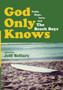 God Only Knows by Jeff Sellars - Hardback