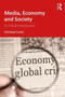 Media, Economy and Society : A Critical Introduction