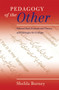 Pedagogy of the Other : Edward Said, Postcolonial Theory, and Strategies for Critique : 99991