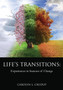 Life's Transitions : Experiences in Seasons of Change by Carolyn L Crudup - Paperback