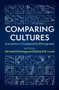 Comparing Cultures : Innovations in Comparative Ethnography