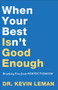 When Your Best Isn`t Good Enough ??? Breaking Free from Perfectionism