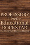 Professor? I Prefer Educational Rockstar 2022 Planner : Teacher Lesson Planner, College Teacher Planner, University Teacher Planner