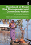 Handbook of Flood Risk Management and Community Action : An International Perspective