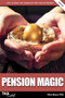 Pension Magic 2023/24 : How to Make the Taxman Pay for Your Retirement