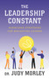 The Leadership Constant : Audacious Strategies for Navigating Change