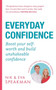 Everyday Confidence : Boost your self-worth and build unshakeable confidence