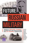 The Future of the Russian Military : Russia's Ground Combat Capabilities and Implications for U.S.-Russia Competition