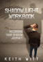 Shadow Light Workbook : Recording Your Shadow Journey