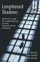 Lengthened Shadows : America and Its Institutions in the Twenty-First Century