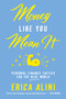 Money Like You Mean It : Personal Finance Tactics for the Real World