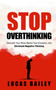 Stop Overthinking : Declutter Your Mind, Master Your Emotions, and Eliminate Negative Thinking