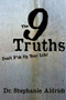 The 9 Truths : Don't F*ck Up Your Life!
