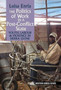 The Politics of Work in a Post-Conflict State : Youth, Labour & Violence in Sierra Leone