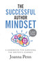 The Successful Author Mindset : A Handbook for Surviving the Writer's Journey Large Print