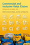 Commercial and Inclusive Value Chains : Doing good and doing well