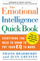 The Emotional Intelligence Quick Book : Everything You Need to Know to Put Your EQ to Work