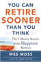 You Can Retire Sooner Than You Think