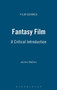 Fantasy Film : A Critical Introduction by James Walters - Hardback