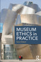 Museum Ethics in Practice