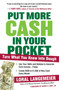 Put More Cash in Your Pocket : Turn What You Know into Dough