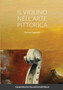 Il Violino Nell'arte Pittorica by Simone Fappanni - Paperback