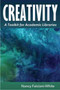 Creativity : A Toolkit for Academic Libraries
