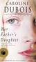 Her Father's Daughter : A Novel of a Touching Father-Daughter Relationship by Caroline DuBois - Hardback