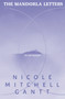The Mandorla Letters : for the hopeful by Nicole Mitchell Gantt - Hardback