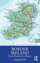 Border Ireland : From Partition to Brexit