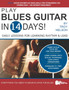 Play Blues Guitar in 14 Days : Daily Lessons for Learning Blues Rhythm and Lead Guitar in Just Two Weeks! : 1 by Troy Nelson - Paperback