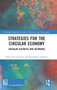 Strategies for the Circular Economy : Circular Districts and Networks
