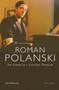 Roman Polanski : The Cinema of a Cultural Traveller by Professor Ewa Mazierska - Hardback