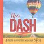 The Dash : Making a Difference with Your Life