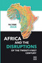 Africa and the Disruptions of the Twenty-first Century