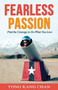Fearless Passion : Find the Courage to Do What You Love
