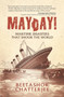 MayDay! Maritime Disasters that shook the World