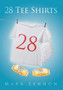 28 Tee Shirts by Mark Lennon - Hardback
