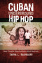 Cuban Underground Hip Hop : Black Thoughts, Black Revolution, Black Modernity by Tanya L. Saunders - Paperback