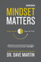 Mindset Matters Workbook : Change Your Mind, Change Your World