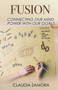 Fusion : Connecting our Mind Power with our Goals