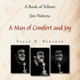 A Book of Tribute Jim Nabors : A Man of Comfort and Joy by Susan N Beranek - Paperback