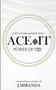 Ace It : Motivating Success With The Power Of Five