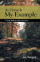 As Christ is my Example : A Daily Walk in Faith with Christ