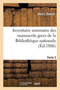 Inventaire Sommaire Des Manuscrits Grecs de la Bibliotheque Nationale Partie 2 : Et Des Autres Bibliotheques de Paris Et Des Departements. Partie 2