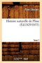 Histoire Naturelle de Pline. Tome 7 (Ed.1829-1833)