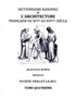 Dictionnaire Raisonne de l'Architecture Francaise du XIe au XVIe siecle - Tome IV : Tome 4