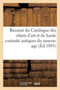 Resume Du Catalogue Des Objets d'Art Et de Haute Curiosite Antiques Du Moyen-Age : Et de la Renaissance Composant l'Importante Et Precieuse Collection Spitzer
